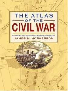Atlas Of The Civil War by James M. McPherson
