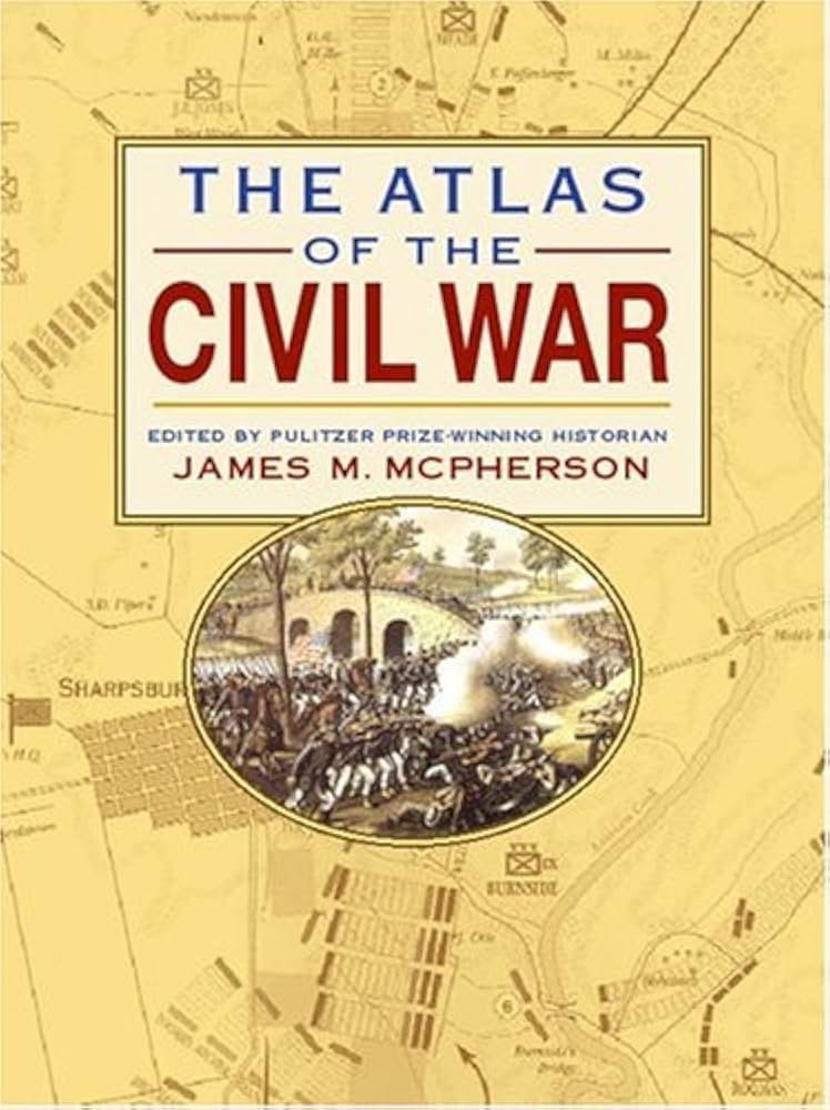 Atlas Of The Civil War by James M. McPherson